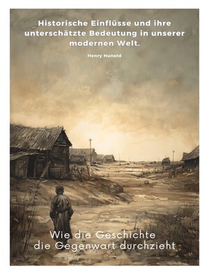 cover image of Wie die Geschichte die  Gegenwart durchzieht